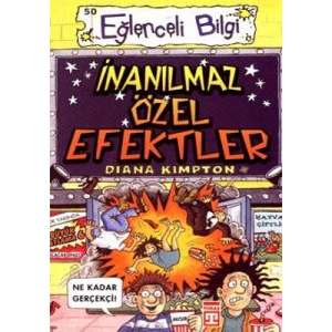 Eğlenceli Bilgi (Hobi) - İnanılmaz Özel Efektler                                                                                                                                                                                                               