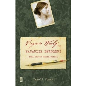 Virginia Woolt’tan Yazarlık Dersleri                                                                                                                                                                                                                           