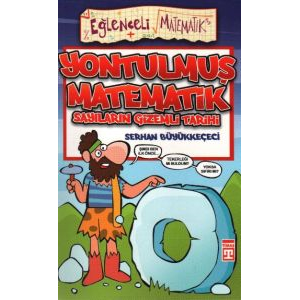 Eğlenceli Bilgi (Matematik) - Yontulmuş Matematik                                                                                                                                                                                                              