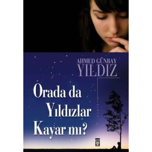 Orada da Yıldızlar Kayar mı ?                                                                                                                                                                                                                                  