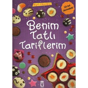 Neşeli Etkinlikler-Benim Tatlı Tariflerim                                                                                                                                                                                                                      