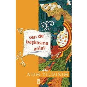 Sen’de Başkasına Anlat                                                                                                                                                                                                                                         