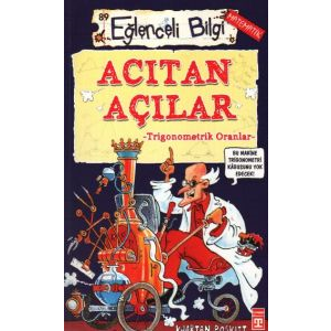 Eğlenceli Bilgi (Matematik) - Acıtan Açılar                                                                                                                                                                                                                    