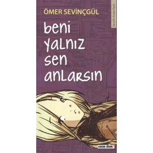 Beni Yalnız Sen Anlarsın                                                                                                                                                                                                                                       