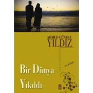 Bir Dünya Yıkıldı                                                                                                                                                                                                                                              