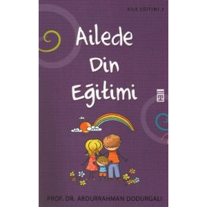 Ailede Din Eğitimi                                                                                                                                                                                                                                             