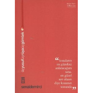 Üç Yusuf Üç Rüya Üç Gömlek                                                                                                                                                                                                                                     
