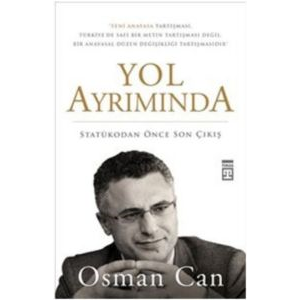 Yol Ayrımında: Statükodan Önce Son Çıkış                                                                                                                                                                                                                       