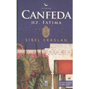 Canfeda: Hz. Fatıma                                                                                                                                                                                                                                            