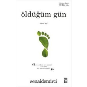 Öldüğüm Gün                                                                                                                                                                                                                                                    