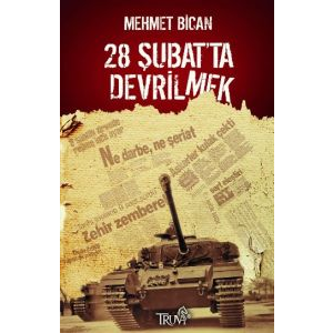 28 Şubat’ta Devrilmek                                                                                                                                                                                                                                          