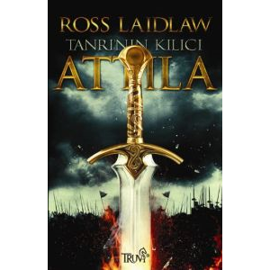 Tanrı’nın Kılıcı Attila                                                                                                                                                                                                                                        