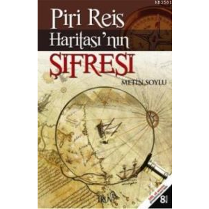 Piri Reis Haritası’nın Şifresi                                                                                                                                                                                                                                 