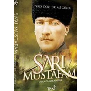 Sarı Mustafa’m                                                                                                                                                                                                                                                 