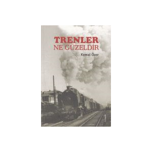 Trenler Ne Güzeldir                                                                                                                                                                                                                                            
