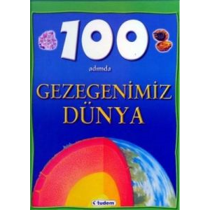 100 Adımda Gezegenimiz Dünya (Ciltli)                                                                                                                                                                                                                          