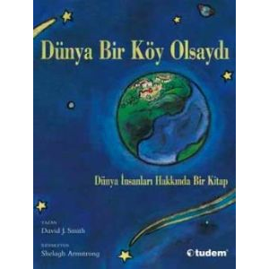 Dünya Bir Köy Olsaydı (Ciltli)                                                                                                                                                                                                                                 