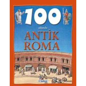 100 Adımda Antik Roma (Ciltli)                                                                                                                                                                                                                                 