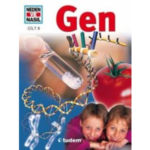 Neden ve Nasıl Cilt 8: Gen                                                                                                                                                                                                                                     