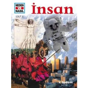 Neden ve Nasıl Cilt: 5: İnsan                                                                                                                                                                                                                                  