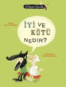 İyi ve Kötü Nedir?                                                                                                                                                                                                                                             