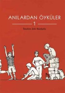Anılardan Öyküler 1                                                                                                                                                                                                                                            