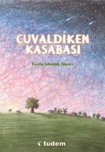 Çuvaldiken Kasabası                                                                                                                                                                                                                                            