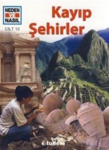 Neden ve Nasıl Cilt 13: Kayıp Şehirler                                                                                                                                                                                                                         