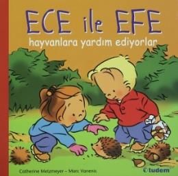 Ece ile Efe Hayvanlara Yardım Ediyorlar                                                                                                                                                                                                                        