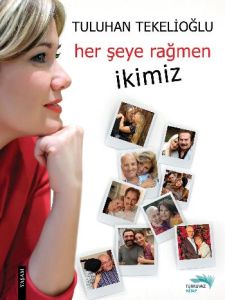 Her Şeye Rağmen İkimiz                                                                                                                                                                                                                                         
