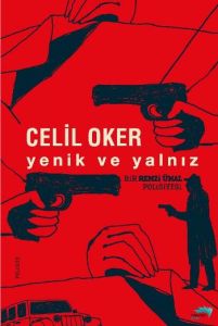 Yenik ve Yalnız                                                                                                                                                                                                                                                