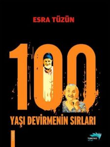 100 Yaşı Devirmenin Sırları                                                                                                                                                                                                                                    