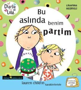 Charlie ve Lola - Bu Aslında Benim Partim                                                                                                                                                                                                                      