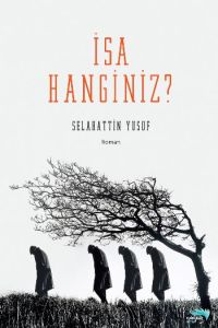İsa Hanginiz?                                                                                                                                                                                                                                                  