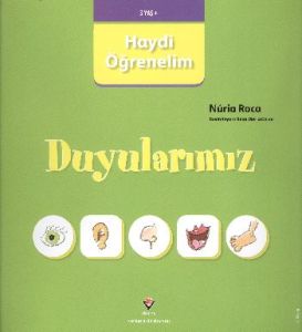 Haydi Öğrenelim: Duyularımız                                                                                                                                                                                                                                   