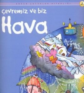 Çevremiz ve Biz  Hava                                                                                                                                                                                                                                          