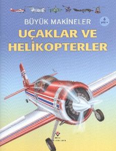 Büyük Makineler: Uçaklar ve Helikopterler                                                                                                                                                                                                                      