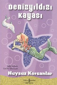 Denizyıldızı Kayası- Huysuz Korsanlar                                                                                                                                                                                                                          