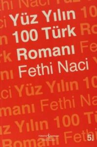 Yüz Yılın 100 Türk Romanı                                                                                                                                                                                                                                      