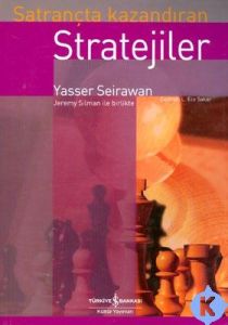 Satrançta Kazandıran Stratejiler                                                                                                                                                                                                                               