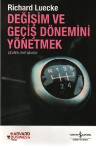 Değişim ve Geçiş Dönemini Yönetmek                                                                                                                                                                                                                             