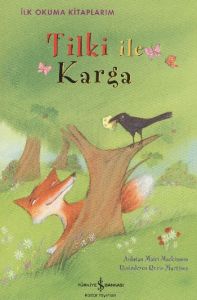 Tilki ile Karga - İlk Okuma Kitaplarım                                                                                                                                                                                                                         