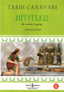 Tarih Canavarı Hititler                                                                                                                                                                                                                                        