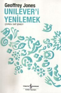 Unilever’i Yenilemek                                                                                                                                                                                                                                           