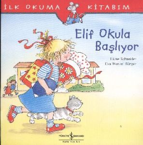 Elif Okula Başlıyor                                                                                                                                                                                                                                            