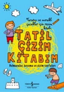 Tatil Çizim Kitabım                                                                                                                                                                                                                                            