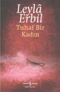 Tuhaf Bir Kadın                                                                                                                                                                                                                                                