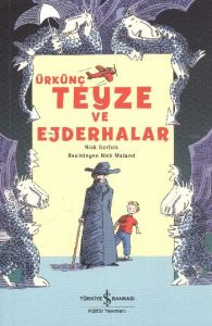 Ürkünç Teyze ve Ejderhalar                                                                                                                                                                                                                                     