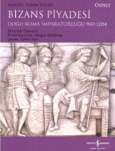 Bizans Piyadesi - Doğu Roma İmparatorluğu 900-1204                                                                                                                                                                                                             