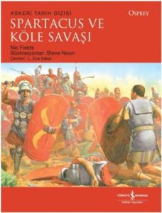 Spartacus ve Köle Savaşı                                                                                                                                                                                                                                       